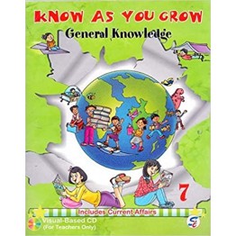 Know As You Grow General Knowledge Class - 7